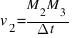 v_{2} = {M_{2}M_{3}} / {Delta{t}}
