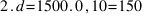 2 . d = 1500 . 0,10 = 150