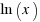 ln(x)