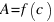 A = f(c)