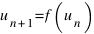 u_{n+1} = f(u_n)