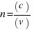 n = (c)/(v)