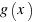 g(x)