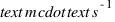 \text{m} \cdot \text{s}^{-1}
