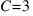C = 3