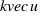 kvec{u}