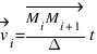 vec{v}_{i} = vec{M_{i}M_{i+1}} / Delta{t}