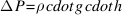 Delta P = rho cdot g cdot h
