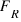 F_R